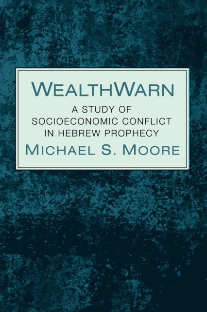 Michael S. Moore - WealthWarn, E-bok. Tillgänglighet: Lägg i varukorg