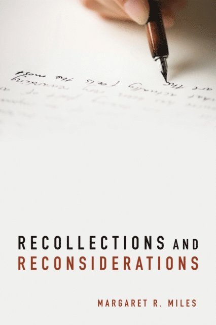 Margaret R. Miles - Recollections and Reconsiderations, E-bok