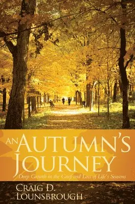 Craig D Lounsbrough - Autumn's Journey, Häftad. Tillgänglighet: Lägg i varukorg
