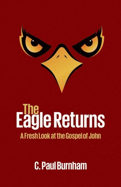 C. Paul Burnham - Eagle Returns, E-bok