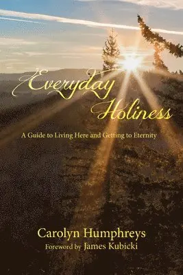 Carolyn Humphreys - Everyday Holiness, Inbunden. Tillgänglighet: Lägg i varukorg