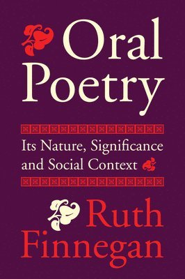 Ruth Finnegan - Oral Poetry, Häftad