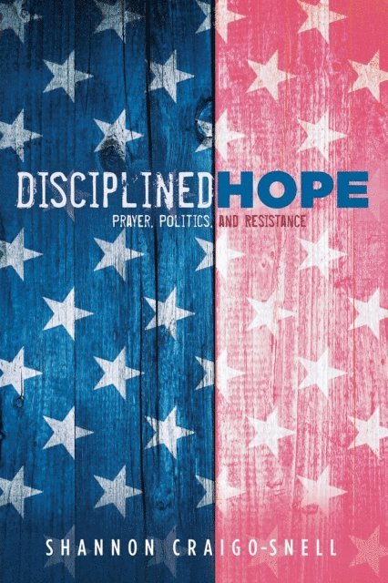 Shannon Craigo-Snell - Disciplined Hope, E-bok