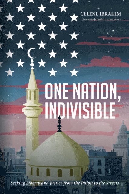 Celene Ibrahim - One Nation, Indivisible, E-bok