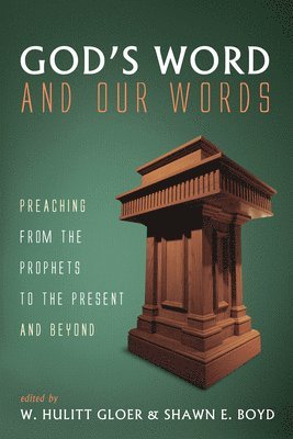 W Hulitt Gloer, Shawn E Boyd - God's Word and Our Words, Häftad. Tillgänglighet: Lägg i varukorg