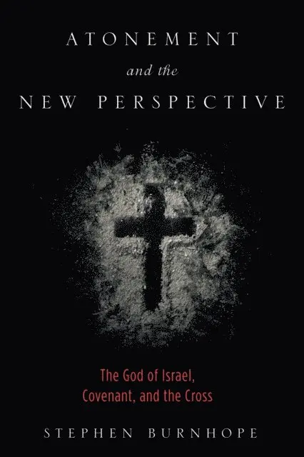 Stephen Burnhope - Atonement and the New Perspective, E-bok. Tillgänglighet: Lägg i varukorg