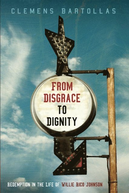Clemens Bartollas - From Disgrace to Dignity, E-bok