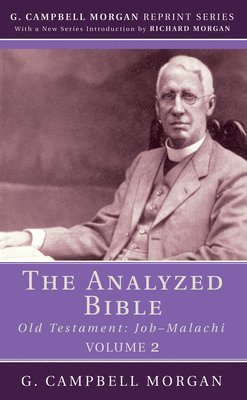 G Campbell Morgan - Analyzed Bible, Volume 2, Häftad