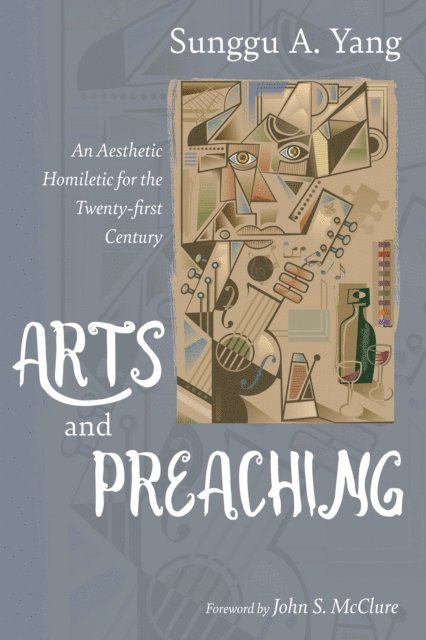 Sunggu A. Yang - Arts and Preaching, E-bok