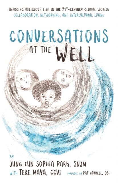 Teresa Maya, Jung Eun Sophia Park - Conversations at the Well, E-bok