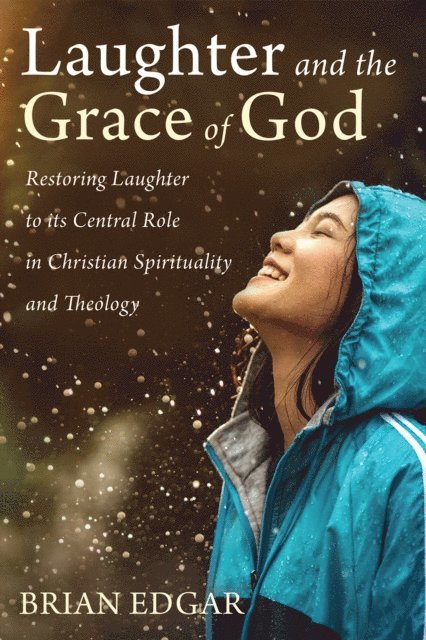 Brian Edgar - Laughter and the Grace of God, E-bok