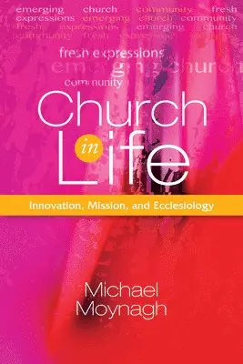 Michael Moynagh - Church in Life, Inbunden. Tillgänglighet: Lägg i varukorg