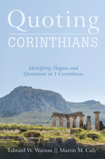 Martin M. Culy, Edward W. Watson - Quoting Corinthians, E-bok