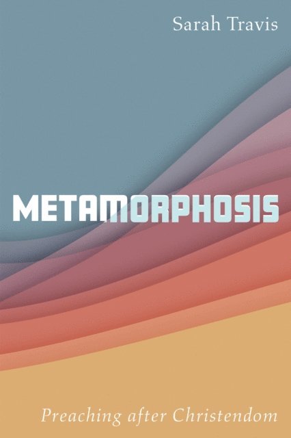 Sarah Travis - Metamorphosis, E-bok