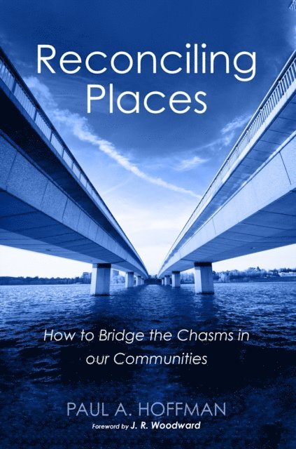 Paul A. Hoffman - Reconciling Places, E-bok
