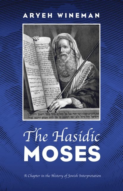 Aryeh Wineman - Hasidic Moses, E-bok