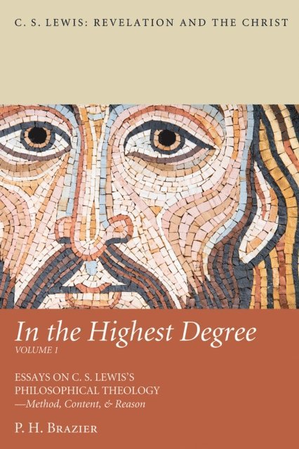 P. H. Brazier - In the Highest Degree: Volume One, E-bok