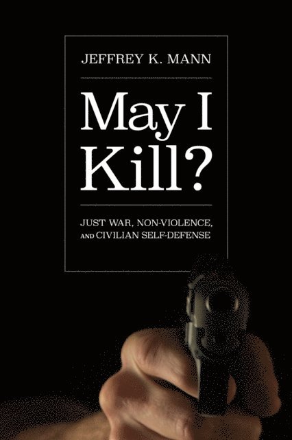 Jeffrey K. Mann - May I Kill?, E-bok