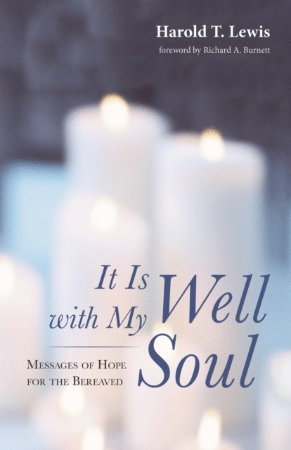 Harold T. Lewis - It Is Well with My Soul, E-bok
