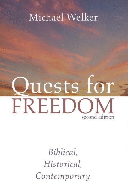 Michael Welker - Quests for Freedom, Second Edition, E-bok