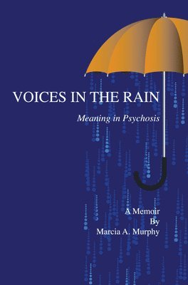 Marcia A Murphy - Voices in the Rain, Häftad
