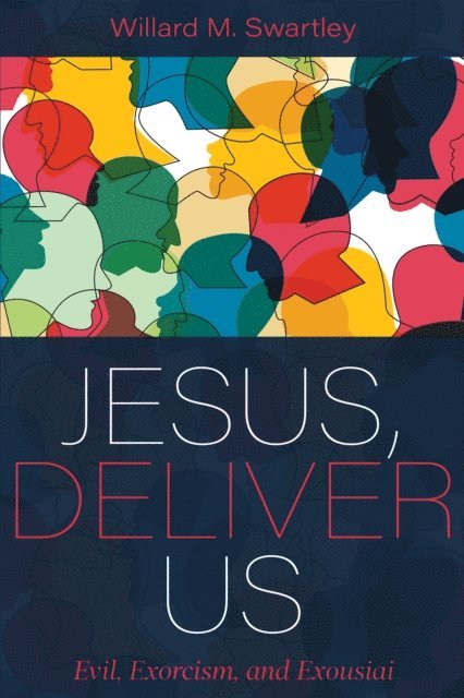 Willard M. Swartley - Jesus, Deliver Us, E-bok