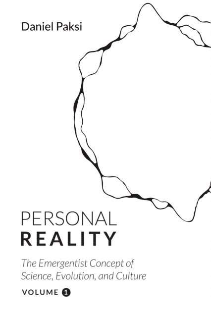 Daniel Paksi - Personal Reality, Volume 1, E-bok