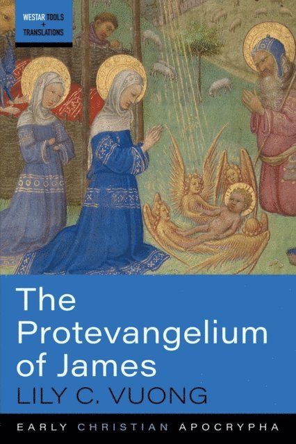 Lily C. Vuong - Protevangelium of James, E-bok