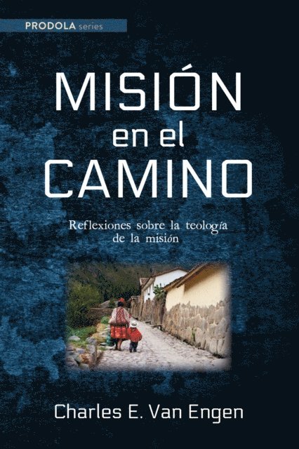 Charles E. Van Engen - Mision en el camino, E-bok