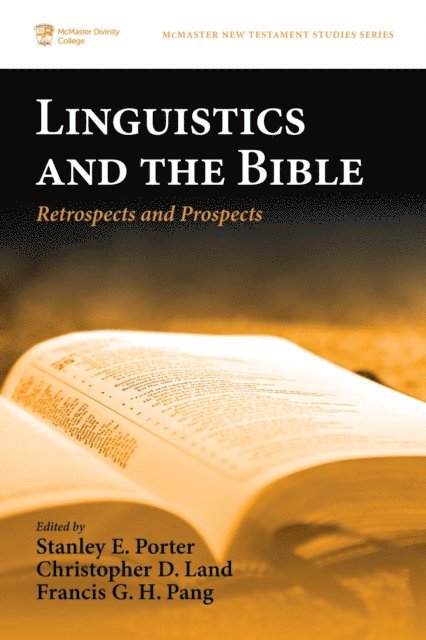 Francis G. H. Pang, Christopher D. Land, Stanley E. Porter - Linguistics and the Bible, E-bok
