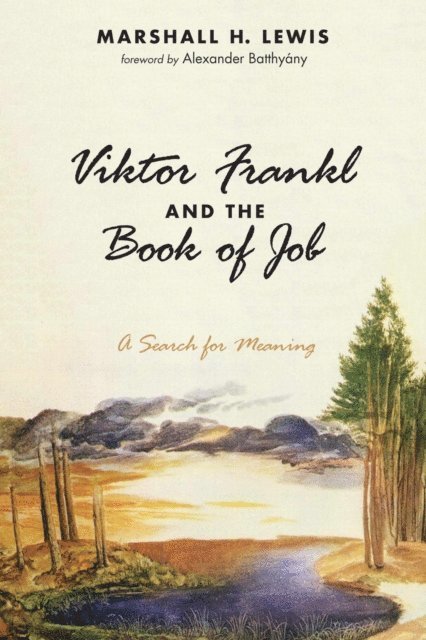 Marshall H. Lewis - Viktor Frankl and the Book of Job, E-bok. Tillgänglighet: Lägg i varukorg