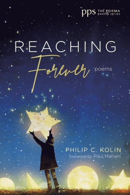 Philip C. Kolin - Reaching Forever, E-bok