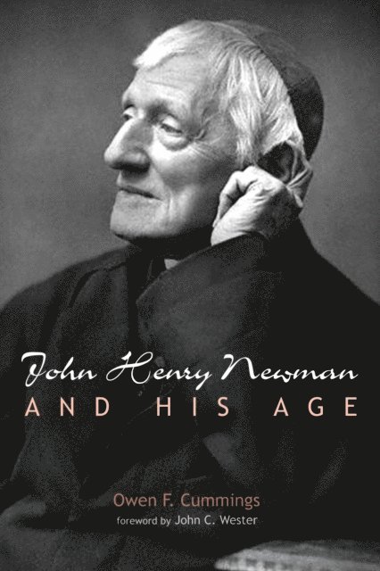 Owen F. Cummings - John Henry Newman and His Age, E-bok