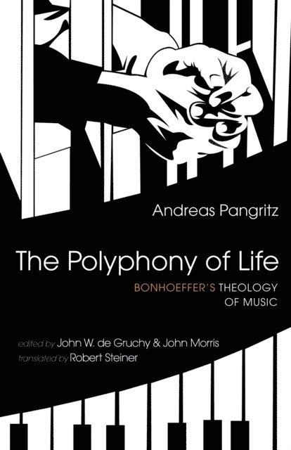 Andreas Pangritz, John Morris, John W. de Gruchy - Polyphony of Life, E-bok
