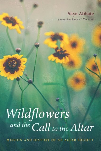 Skya Abbate - Wildflowers and the Call to the Altar, E-bok. Tillgänglighet: Lägg i varukorg