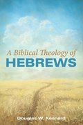 Biblical Theology of Hebrews
