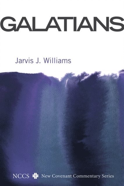 Jarvis J. Williams - Galatians, E-bok