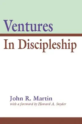 John R Martin - Ventures in Discipleship, Inbunden. Tillgänglighet: Lägg i varukorg