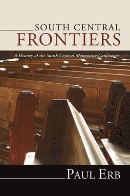 Paul Erb - South Central Frontiers, Inbunden