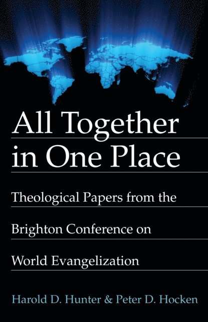 Peter D. Hocken, Harold D. Hunter - All Together in One Place, E-bok