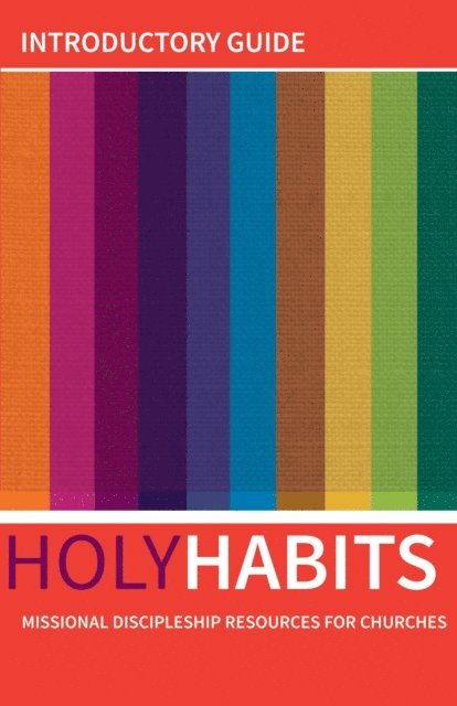 Tom Milton, Neil Johnson, Andrew Roberts - Holy Habits: Introductory Guide, E-bok
