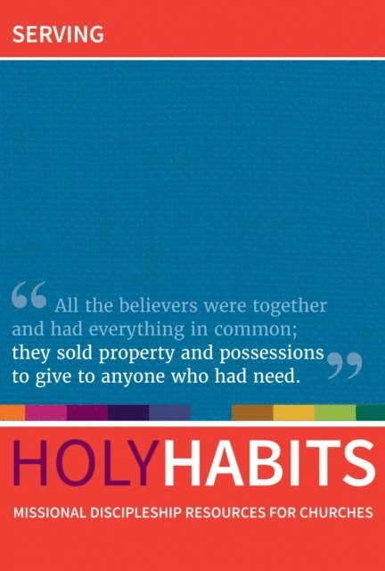 Tom Milton, Neil Johnson, Andrew Roberts - Holy Habits: Serving, E-bok