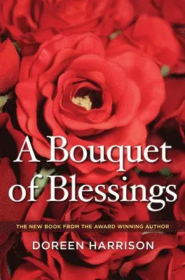 Doreen Harrison - A Bouquet of Blessings, Inbunden. Tillgänglighet: Lägg i varukorg