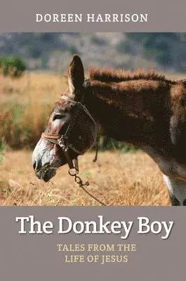 Doreen Harrison - The Donkey Boy, Häftad. Tillgänglighet: Lägg i varukorg