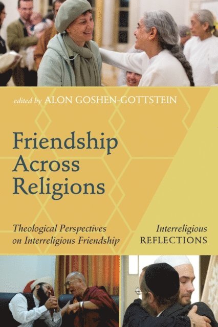 Alon Goshen-Gottstein - Friendship Across Religions, E-bok