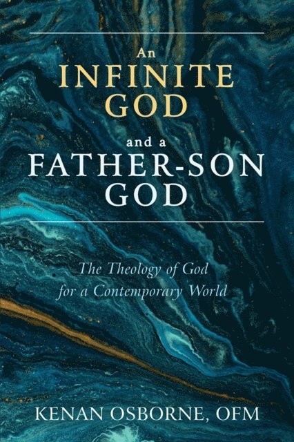 Kenan Osborne OFM - Infinite God and a Father-Son God, E-bok