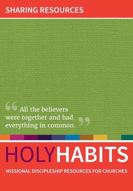 Tom Milton, Neil Johnson, Andrew Roberts - Holy Habits: Sharing Resources, E-bok