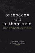 Orthodoxy and Orthopraxis