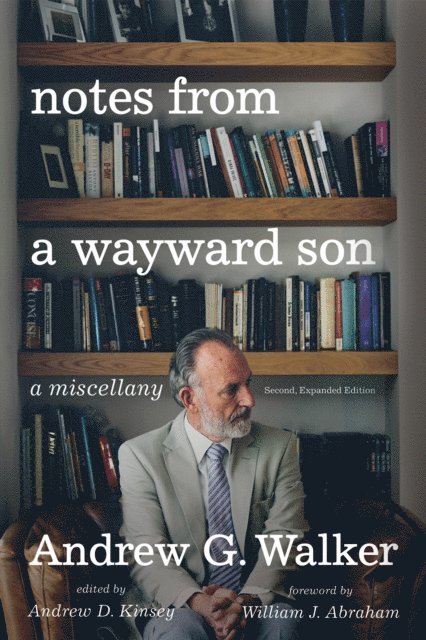 Andrew G. Walker - Notes from a Wayward Son, E-bok