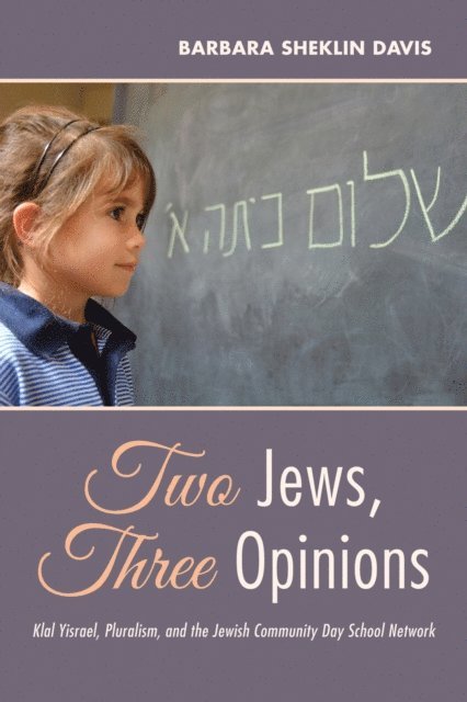 Barbara Sheklin Davis - Two Jews, Three Opinions, E-bok
